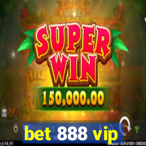 bet 888 vip